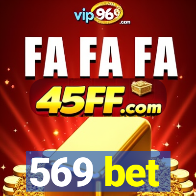 569 bet
